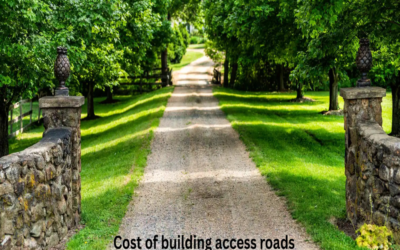 What is the cost of building access roads or driveways?