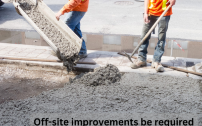 Why could off-site improvements be required?