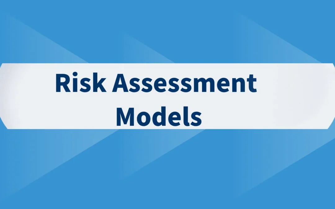 Define future use risk assessment models